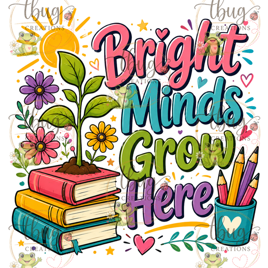 Bright Minds Grow Here